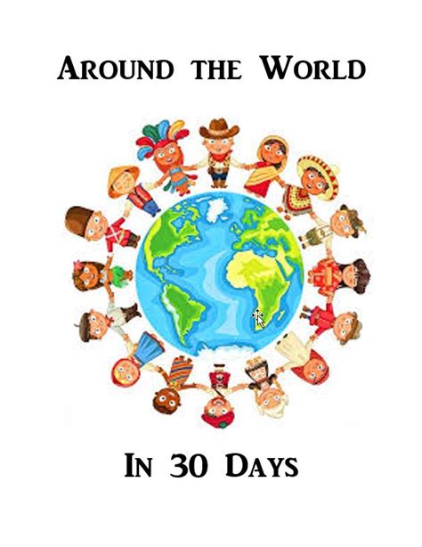 Around The World In 30 Days With Our 2 12 Year Olds Effort