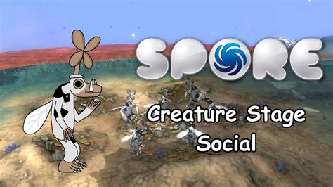 Spore Creature Stage Social No Commentary Youtube