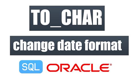 How To Use To Char Function To Change Date Format In Oracle Very