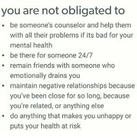You Are Not Obligated To Be Someone S Counselor And Help Them With All