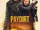 Paydirt (film) - Réalisateurs, Acteurs, Actualités
