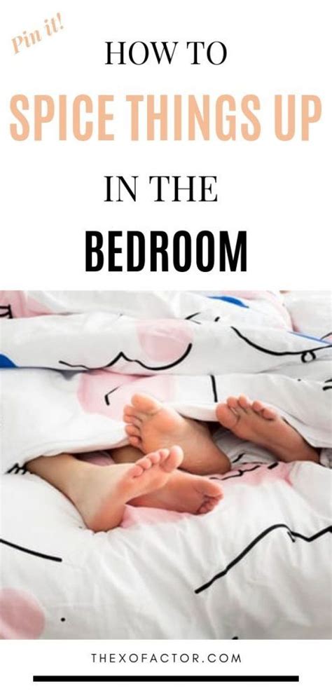 10 Simple Ways To Spice Things Up In The Bedroom Spice Things Up