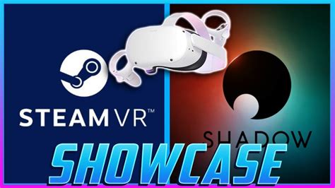 How To Play Steam Vr Games On The Oculus Quest Using Shadow Pc No