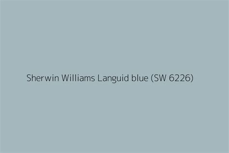 Sherwin Williams Languid Blue Sw 6226 Color Hex Code