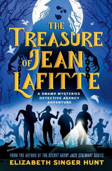 The Treasure Of Jean Lafitte Swamp Mysteries Detective Agency Series