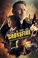 Crossfire (película 2023) - Tráiler. resumen, reparto y dónde ver ...