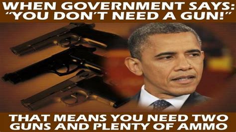 What To Do When The Government Says They Want To Take Your Guns Meme John Hawkins Right