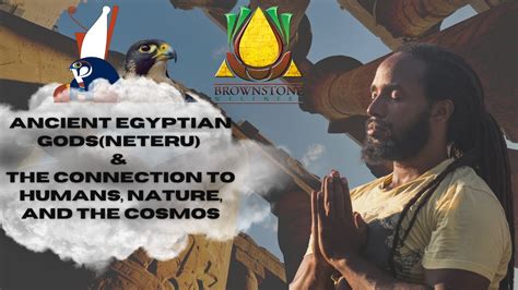 Ancient Egyptian Gods Neteru And The Connection To Humans Nature And The Cosmos Youtube