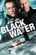 Black Water (2018) - Posters — The Movie Database (TMDB)