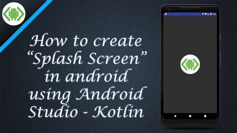 How To Create Splash Screen In Android Using Android Studio Kotlin