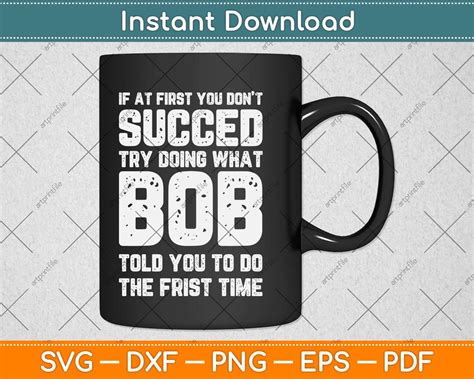 if at first you don t succeed try doing what bob birthday svg file artprintfile