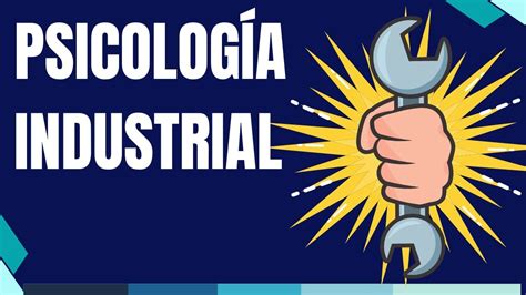 Aspectos más relevantes de la Psicologia Industrial YouTube