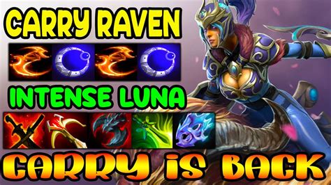 Raven Carry Intense Luna Insane Team Fight Dota 2 Gameplay Youtube
