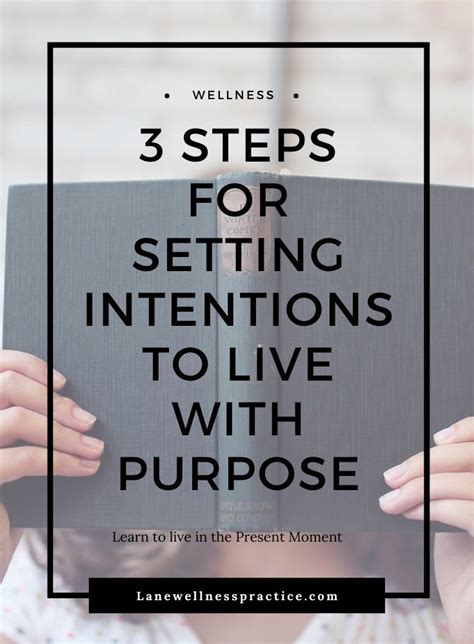 3 Steps For Setting Intentions To Live With Purpose Live With Purpose