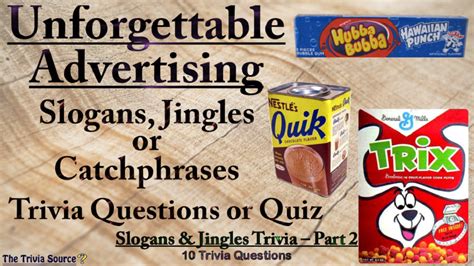Unforgettable Advertising Slogans Jingles Or Catchphrases Trivia