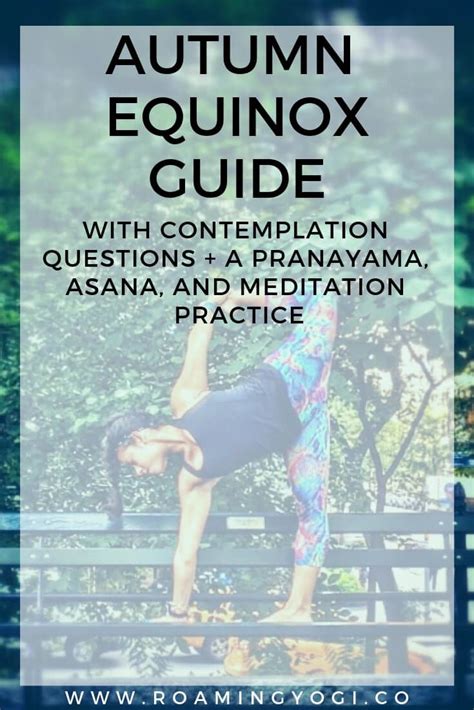 The Fall Equinox A Guide And Yoga Practice Yoga Practice Meditation