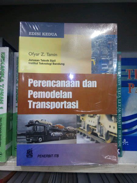 Jual Perencanaan Dan Pemodelan Transportasi Oleh Ofyar Z Tamin Di Lapak Channel Book Bukalapak