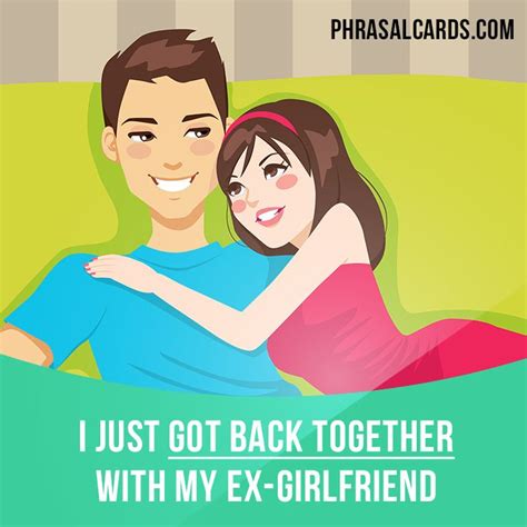 “get Back Together” Means “to Start A Relationship With Somebody Again