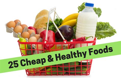 Keep in mind that some of these foods are cheaper in one part of the country and more expensive in another. 25 Cheap Foods That Are Good for You! | SparkPeople