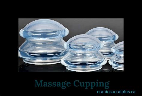 Massage Cupping Stationary Vs Gliding L Craniosacral Therapy And Massage