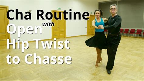 Cha Cha Routine With Open Hip Twist To Chasse Cha Figures Youtube
