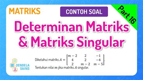 Matriks Matematika Kelas Part Contoh Soal Determinan Matriks