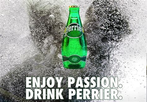 Perrier Print Advert By Enjoy Passion 2 Ads Of The World En 2020