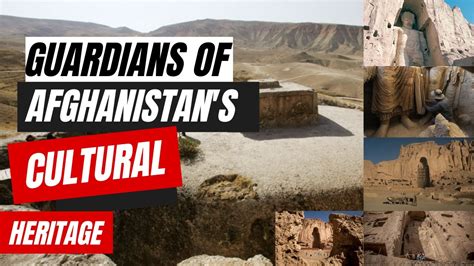 Preserving Afghanistans Cultural Heritage Guardians Of History 🅵🅰