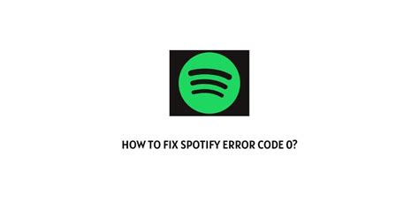 How To Fix Spotify Error Code