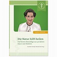 Die Natur hilft heilen | KVC Verlag