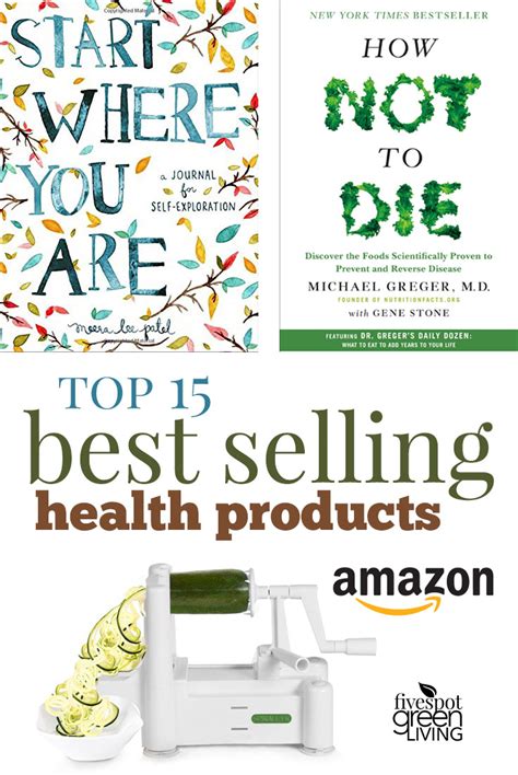 Top 15 Best Selling Health Products On Amazon Five Spot Green Living