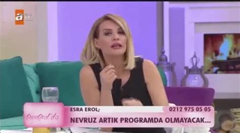 Esra Erol Nevruz Artık Programda Olmayacak Magazin Haberleri