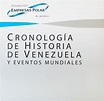 Cronología de historia de Venezuela y eventos mundiales | Fundación ...