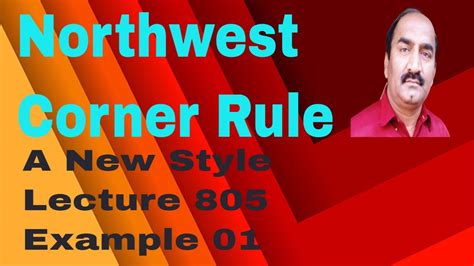 Lecture 805 Northwest Corner Rule A New Style Of Solving Example 01