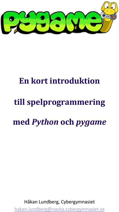 En Kort Introduktion Till Spelprogrammering Med Python Och Pygame
