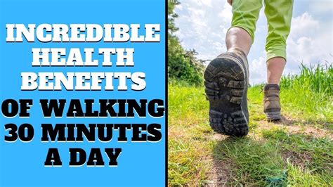 Incredible Health Benefits Of Walking 30 Minutes A Day Youtube