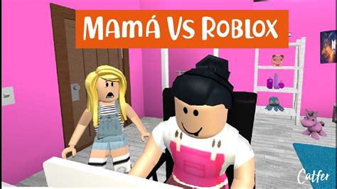 Mamá Jugando Roblox Youtube