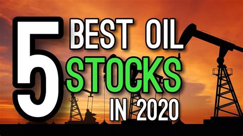 5 Best Oil Stocks To Buy Now 2020 Youtube