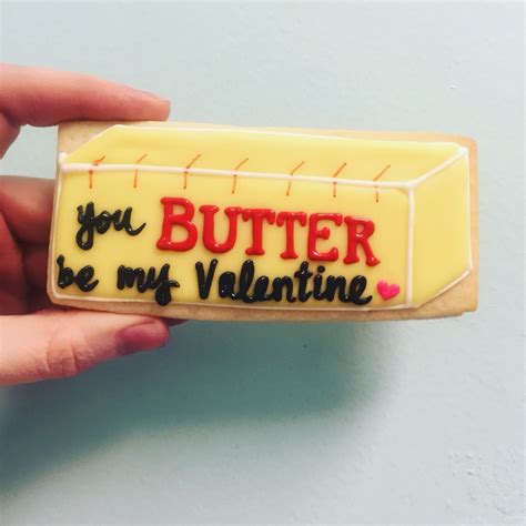 You Butter Be My Valentine Valentines Cookies By Hayleycakes And