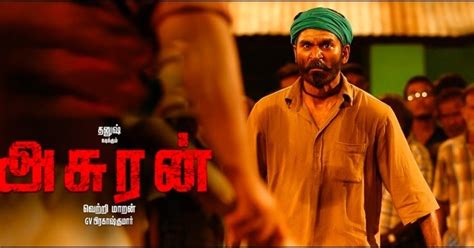 Asuran Review Asuran Tamil Movie Review Story Rating