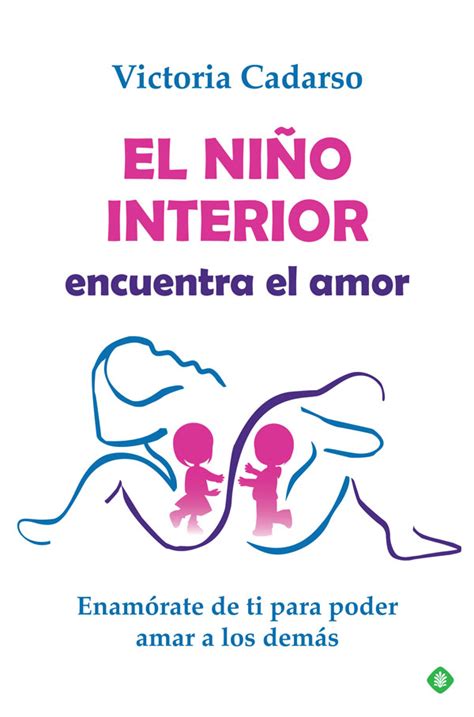 El Niño Interior Encuentra El Amor La Esfera De Los Libros