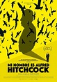 Mi nombre es Alfred Hitchcock - Película 2023 - SensaCine.com