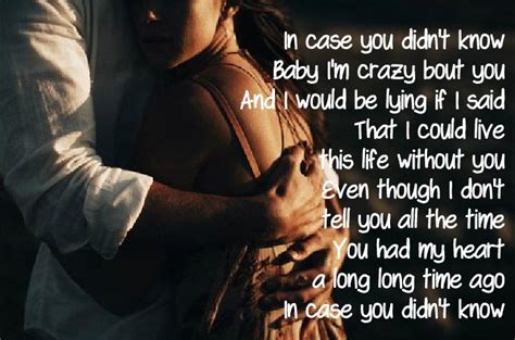 Brett Young In Case You Didnt Know Music Love Quotes Country Song