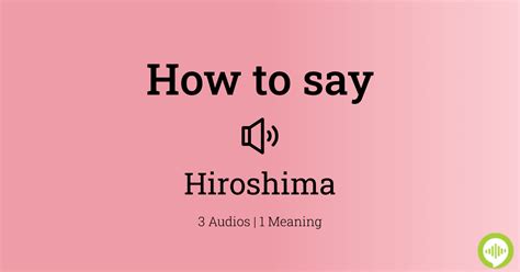 How To Pronounce Hiroshima In Japanese