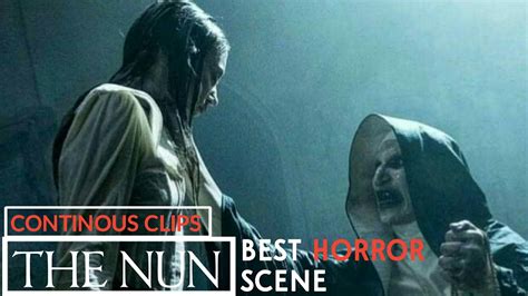 The Nun Best Horror Scene Ever 1080p Continous Clips Youtube