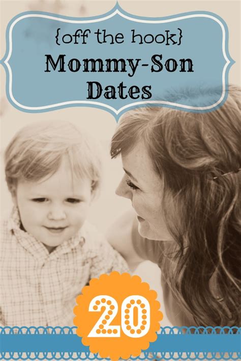 20 {off the hook} mommy son dates bonbon break