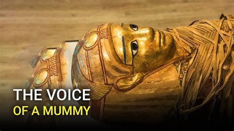 Scientists Recreate The Voice Of An Ancient Egyptian Mummy Youtube