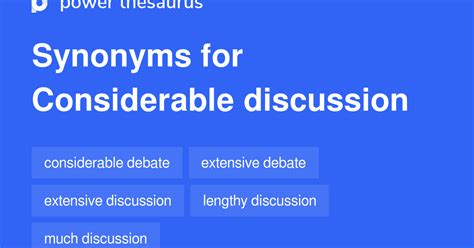 Considerable Discussion Synonyms 79 Words And Phrases For