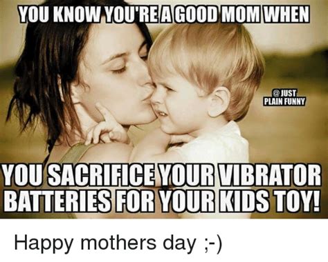 Best Mother S Day Memes Memevilla Best Mother Memes Naughty Humor