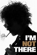I'm Not There (2007) | The Poster Database (TPDb)